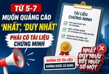 Muốn quảng cáo "số một", "nhất", "duy nhất" phải có tài liệu hợp pháp chứng minh