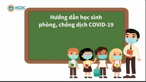 Hướng dẫn học sinh phòng chống dịch COVID 19 tại trường học