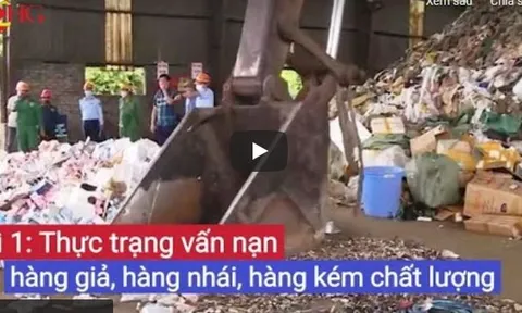 Thực trạng vấn nạn hàng giả, hàng nhái, hàng kém chất lượng