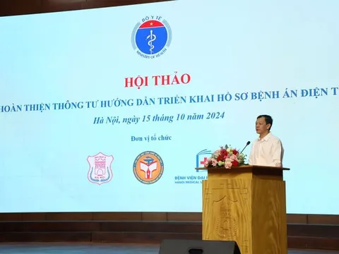 Bộ Y tế tổ chức Hội thảo hoàn thiện dự thảo Thông tư hướng dẫn triển khai hồ sơ bệnh án điện tử