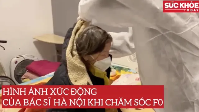 Hình ảnh xúc động của bác sĩ Hà Nội khi chăm sóc F0